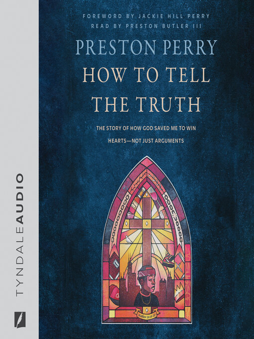 Title details for How to Tell the Truth by Preston Perry - Available